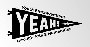 Triangular banner with the text "YEAH! Youth Empowerment through Arts & Humanities," and an arrow across it, on a white background.